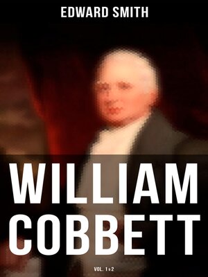 cover image of William Cobbett (Volume1&2)